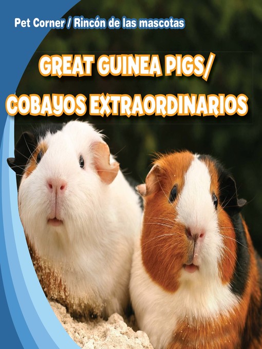 Title details for Great Guinea Pigs / Cobayos extraordinarios by Rose Carraway - Available